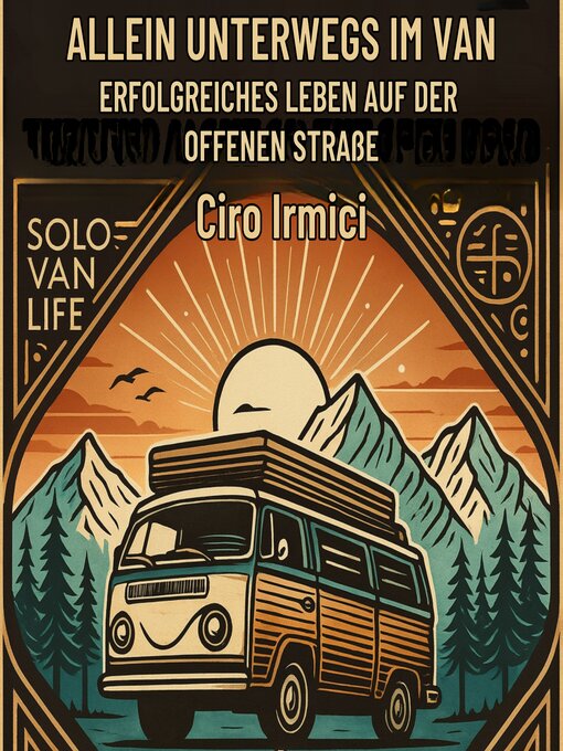 Title details for ALLEIN UNTERWEGS IM VAN by Ciro Irmici - Available